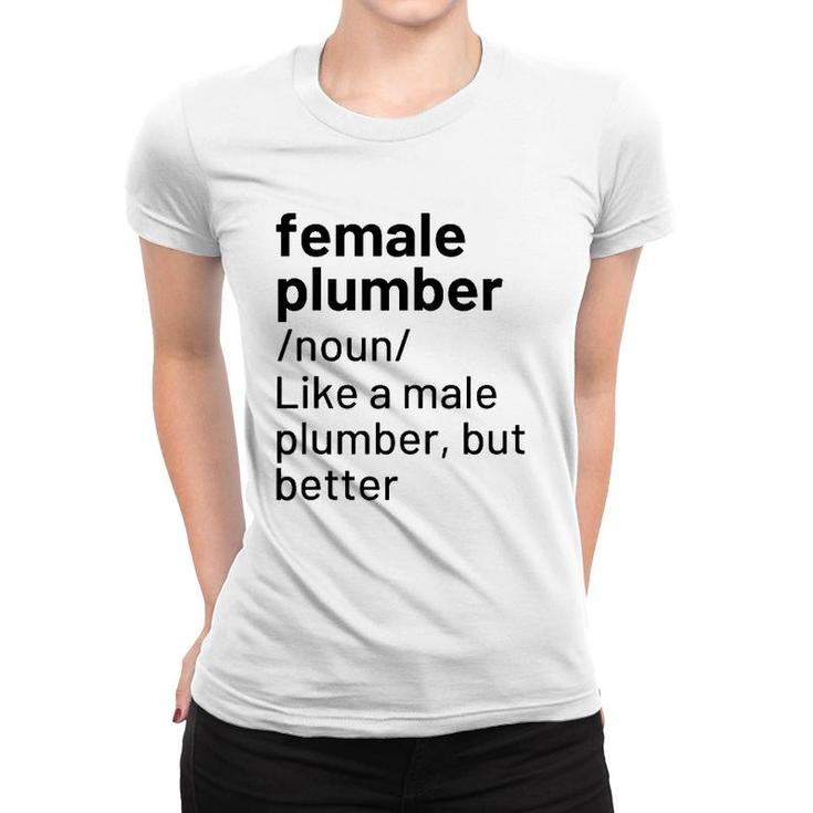 Female Plumber Definition Gift Women T-shirt