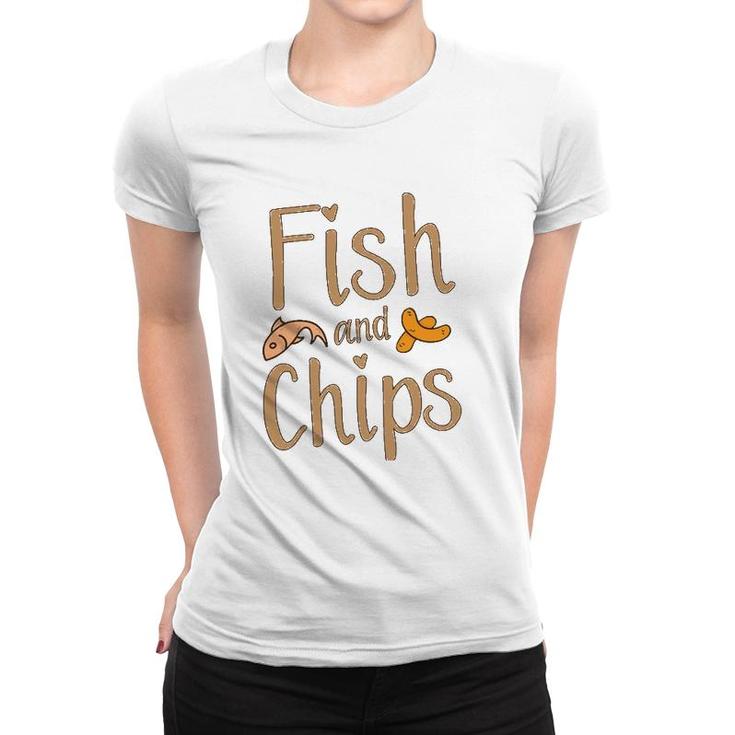 Fish And Chips Funny British Food Gift Women T-shirt