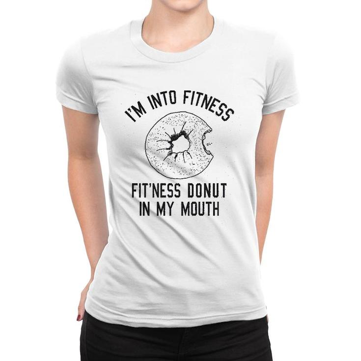 Fitness Donut In My Mouth Funny Foodie Women T-shirt
