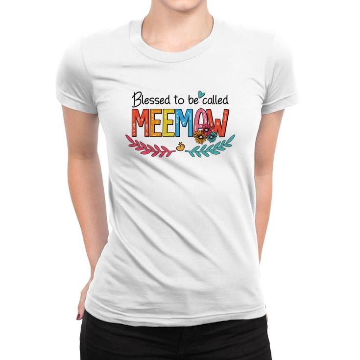 Flower Blessed To Be Called Meemaw Funny Women T-shirt