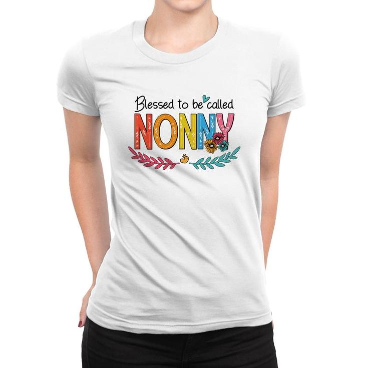 Flower Blessed To Be Called Nonny Funny Women T-shirt