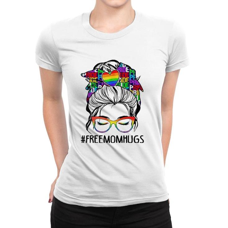 Free Mom Hugs Messy Bun Lgbt Pride Rainbow Women T-shirt