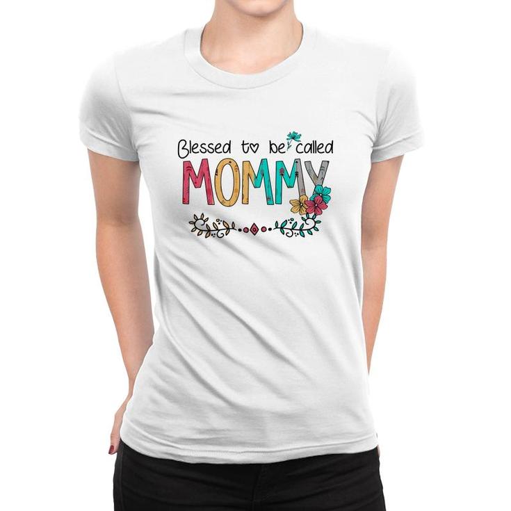 Funny Blessed To Be Called Mommy Women T-shirt