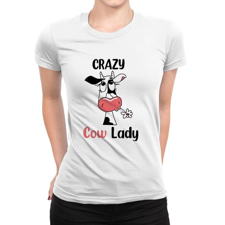 Funny Crazy Cow Lady Gift For Cow Lovers And Farm Lovers Women T-shirt