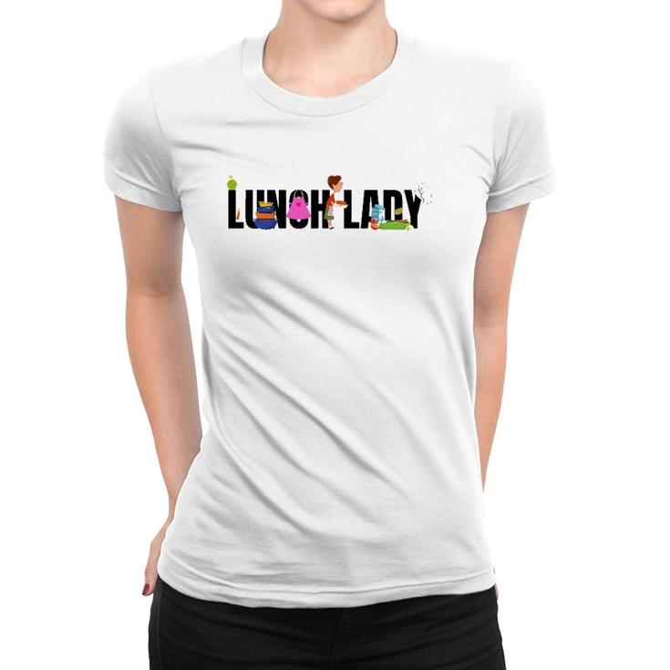 Funny Lunch Lady School Cafeteria Worker Food Service Gift Women T-shirt