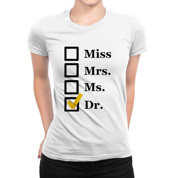 Funny Miss Mrs Ms Dr Phd Graduate Doctorates Degree Gift Tank Top Women T-shirt