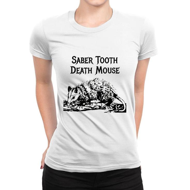 Funny Saber Tooth Death Mouse Wrong Animal Name Stupid Joke Women T-shirt