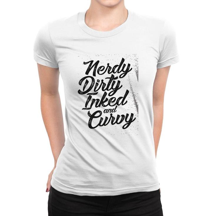 Funny Saying Nerdy Dirty Curvy Women T-shirt
