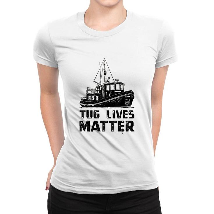 Funny Tugboat Tug Matters Boat Women T-shirt