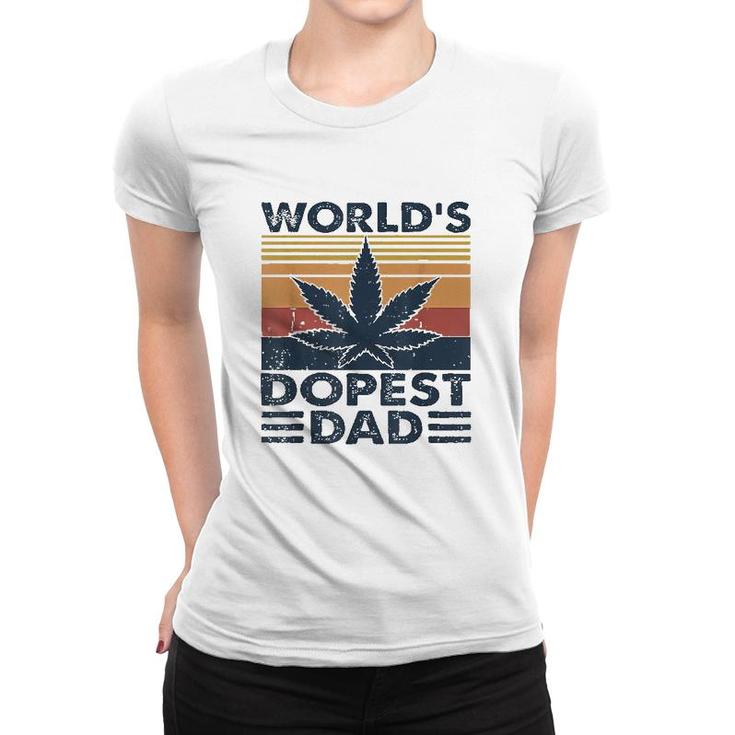 Funny Worlds Dopest Dad Cannabis Marijuana Weed Fathers Day Gift Women T-shirt