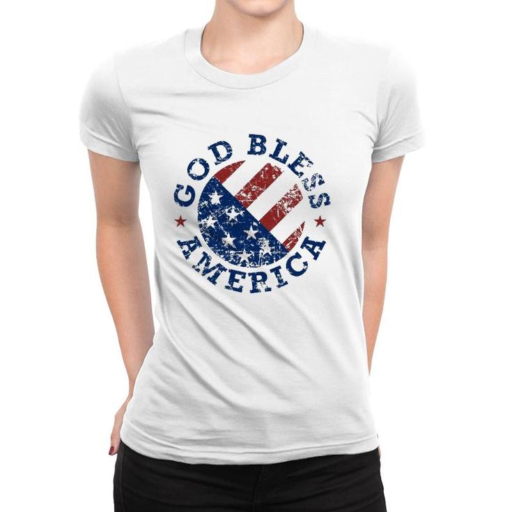 God Bless America Flag 4Th Of July Independence Day Women T-shirt