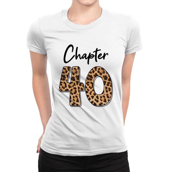 Happy 40Th Birthday Chapter 40 Leopard Pattern Women T-shirt