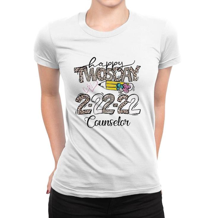 Happy Twosday Tuesday 22222 School Counselor Life Women T-shirt