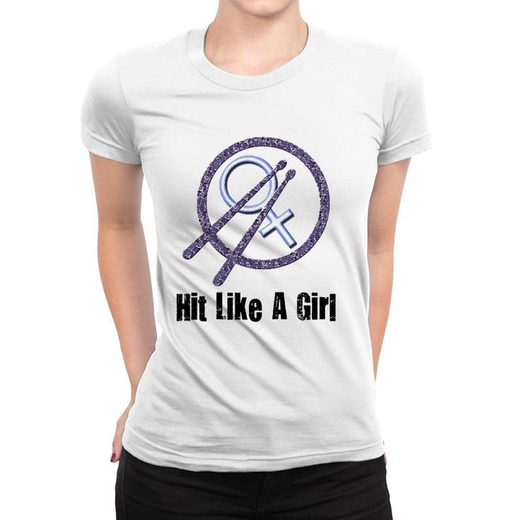 Hit Like A Girl Drummer For Women Girls Women T-shirt