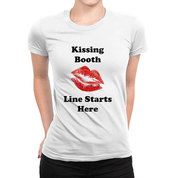 Hot Lips Kissing Booth Line Starts Here Women T-shirt