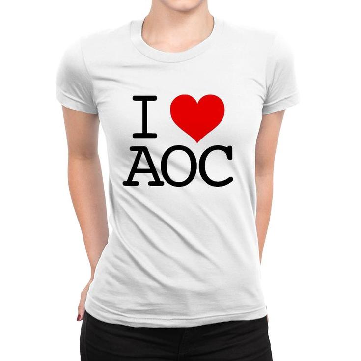 I Love Aoc I Heart Alexandria Ocasio-Cortez Fan Women T-shirt