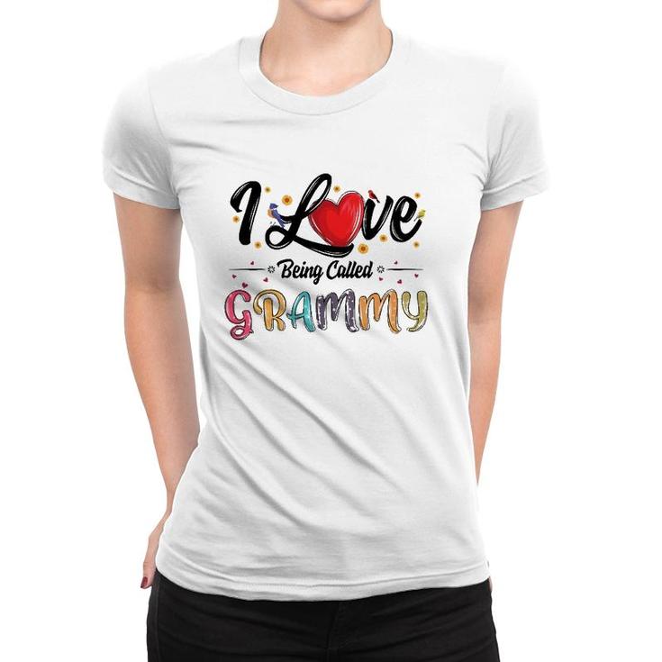 I Love Being Called Grammy Grandma Mother's Day For Women Women T-shirt
