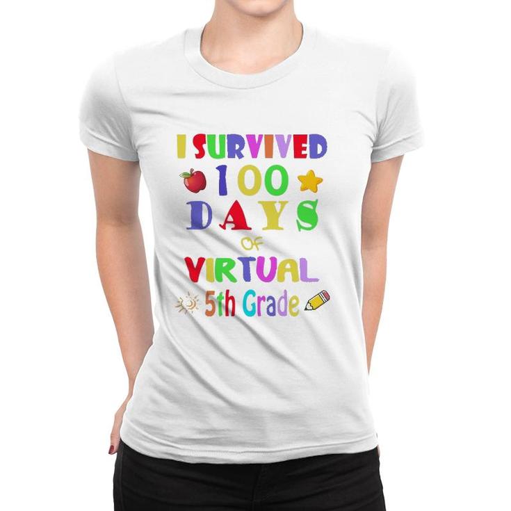 I Survived 100 Days Of Virtual 5Th Grade Students Teachers Women T-shirt