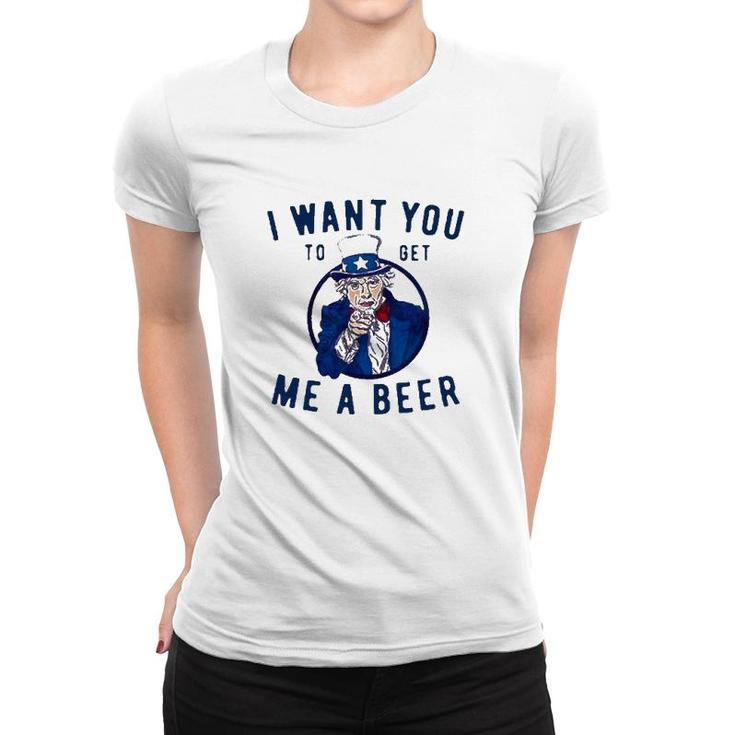 I Want You To Get Me A Beer Women T-shirt