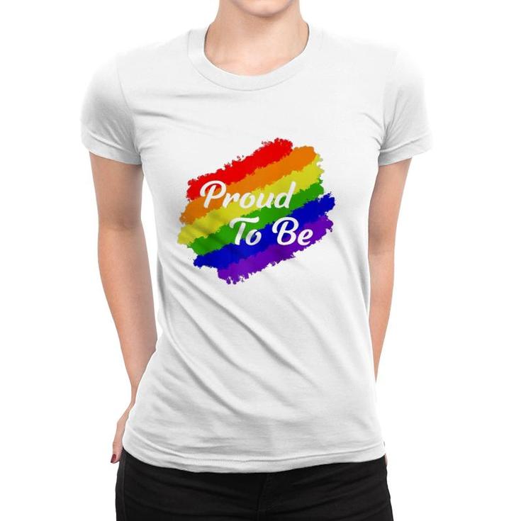 I'm Proud To Be Pride  Lgbtq Pride Day Gift  Women T-shirt