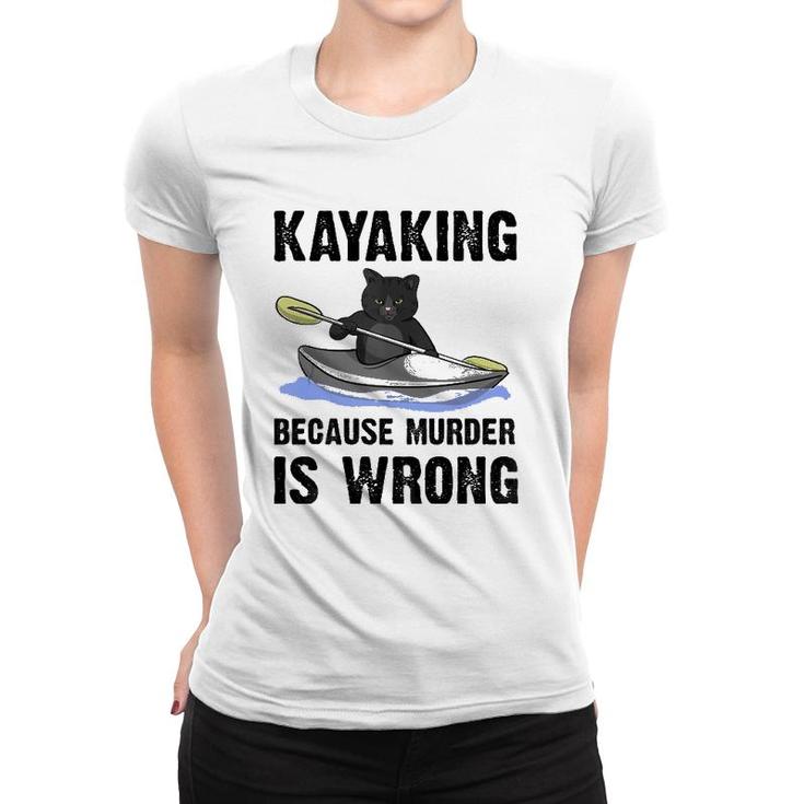 Kayaking Because Murder Is Wrong Tank Top Women T-shirt