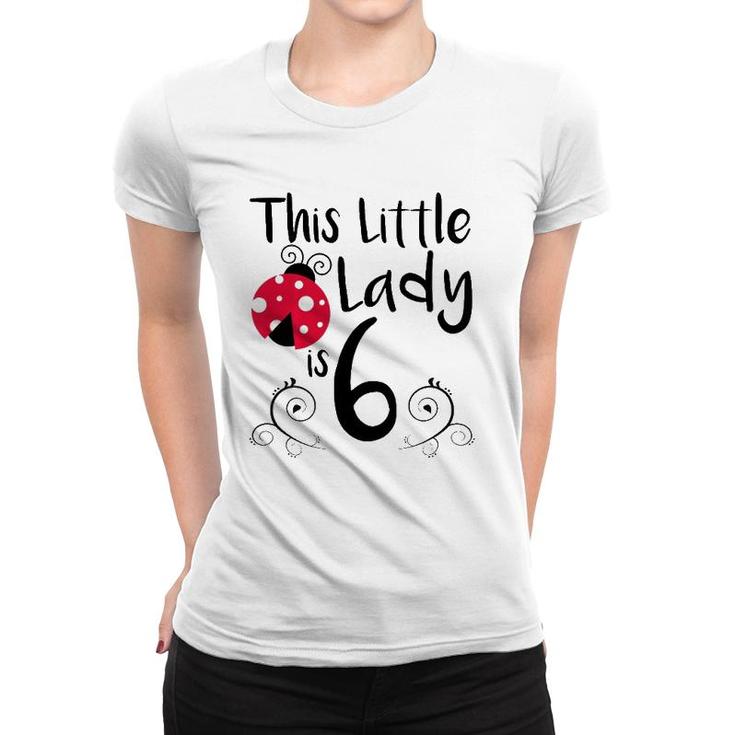 Kids 6 Years Old Ladybug Birthday Party Lady Bug Party 6Th Gift Women T-shirt