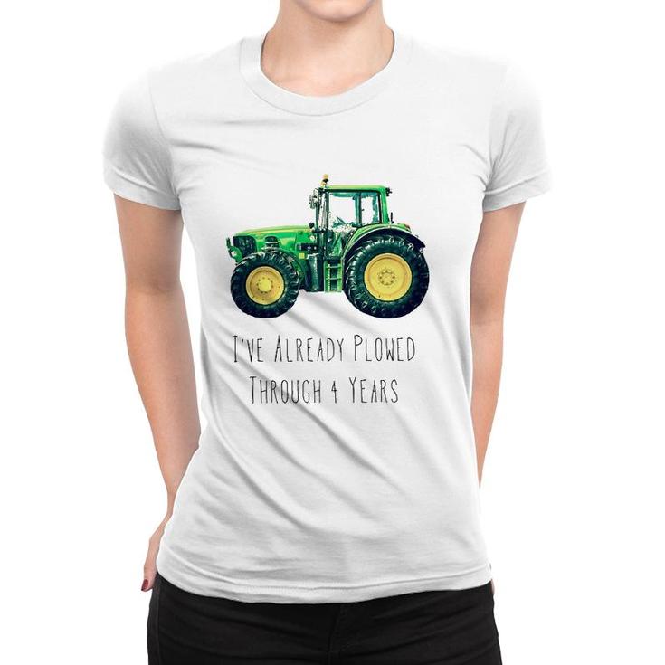 Kids Plowed Through 4 Years Green Tractor Boy Birthday Party Women T-shirt