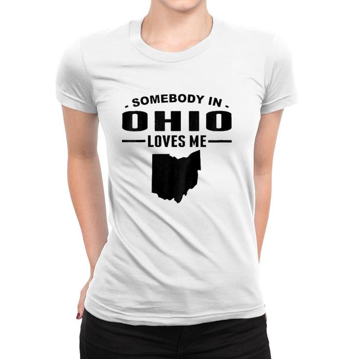 Kids Somebody In Ohio Loves Me Women T-shirt