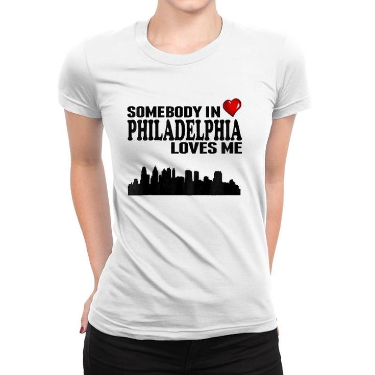 Kids Somebody In Philadelphia Loves Me Women T-shirt