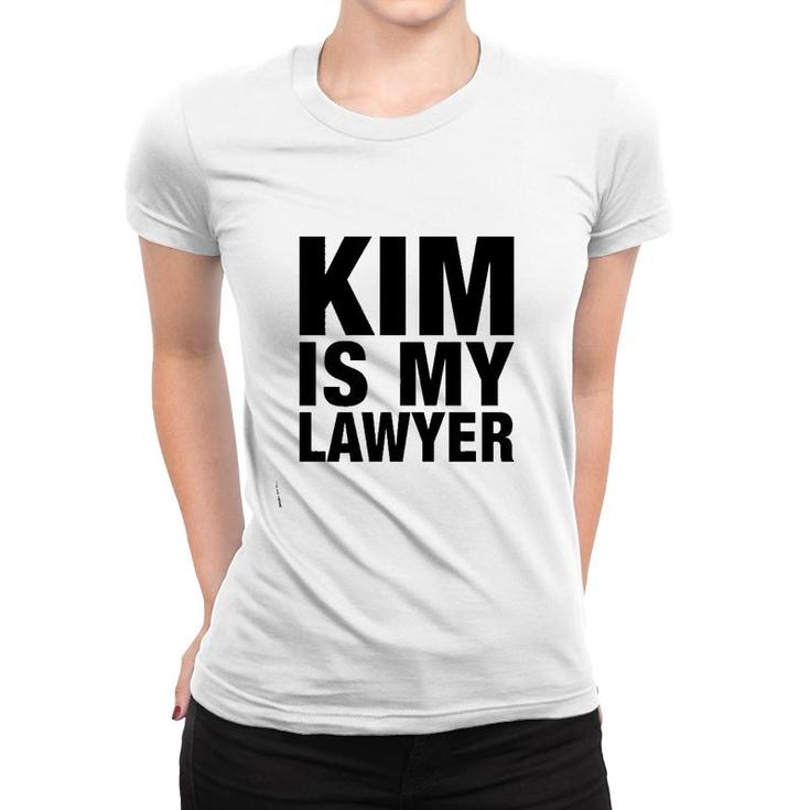 Kim Is My Lawyer Apparel Kim Is My Lawyer Women T-shirt
