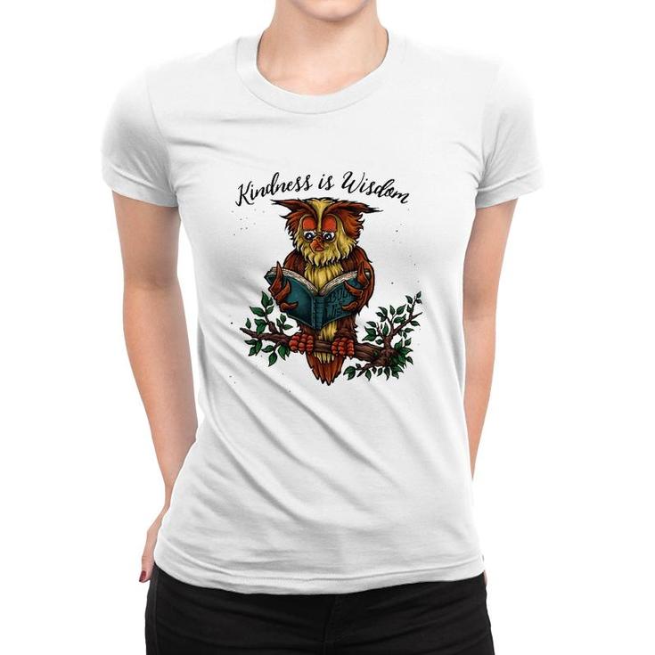 Kindness Is Wisdom Cute Wise Owl Illustration Women T-shirt