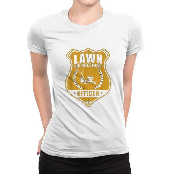 Lawn Enforcement Officer Women T-shirt