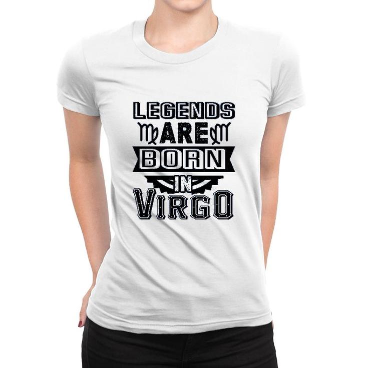 Legends Are Born In Virgo Women T-shirt