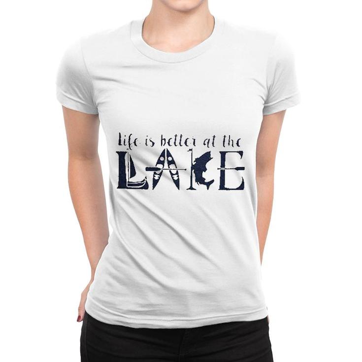 Life Is Better At The Lake Women T-shirt