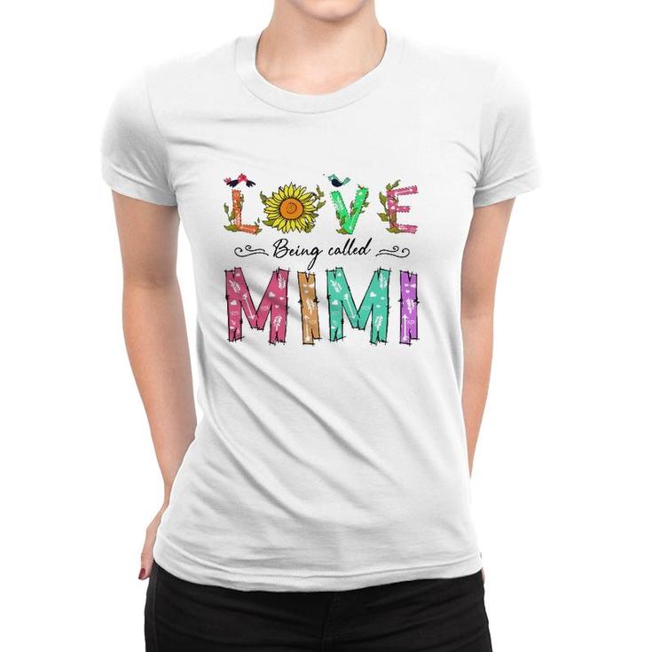 Love Being Called Mimi Sunflower Gift Grandmother Women T-shirt