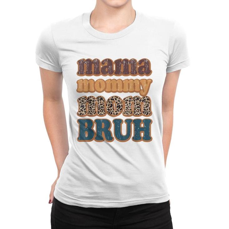 Mama Mommy Mom Bruh Vintage Leopard Boys Girls Kids Women T-shirt