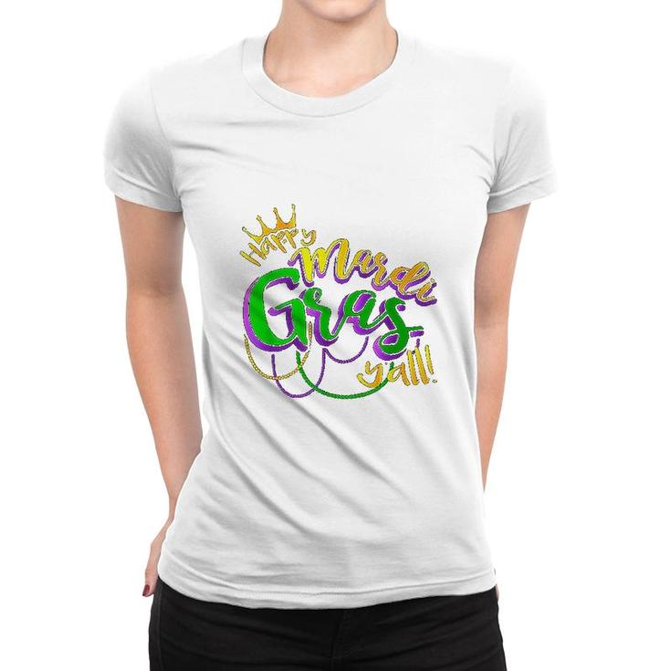 Mardi Gras Attire Happy Mardi Gras Yall Women T-shirt