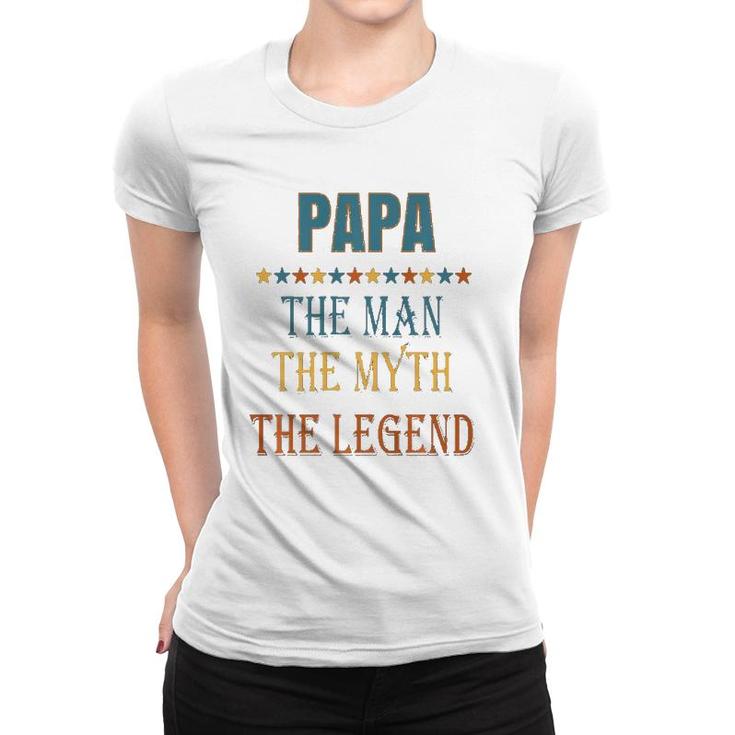 Mens Papa Man Myth Legend Funny Gift  Women T-shirt