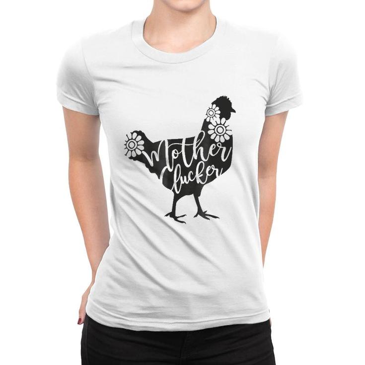 Mother Clucker Women T-shirt