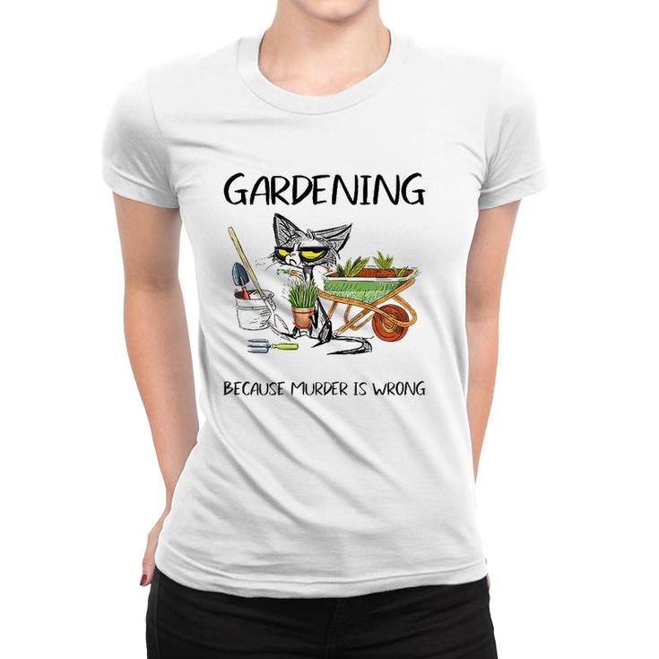 Mother's Day Gardening Because Murder Is Wrong Farmer Mom Women T-shirt