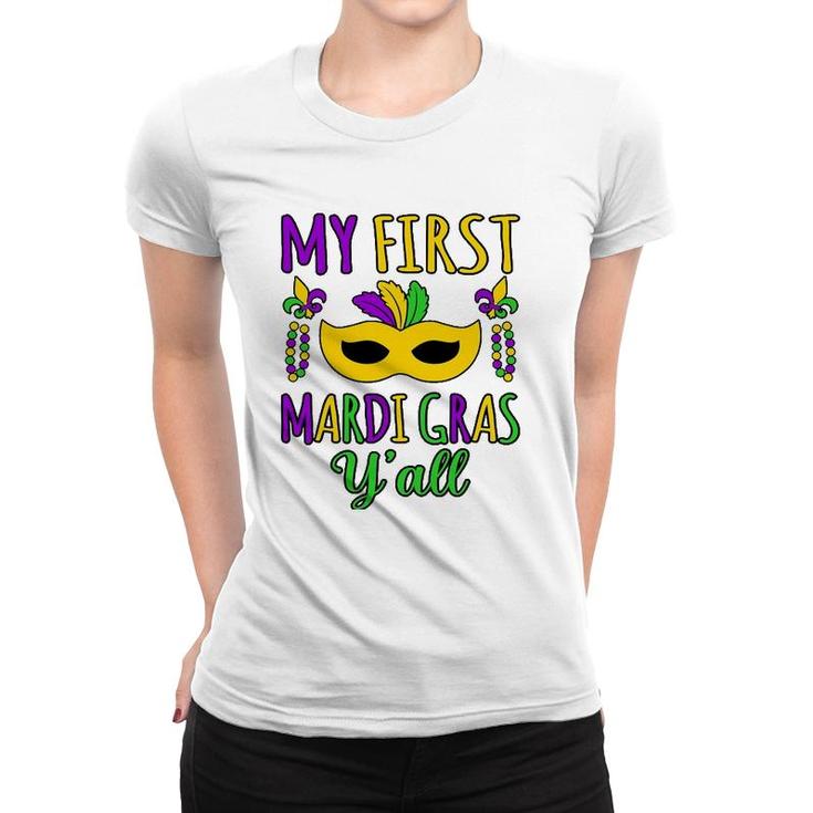 My First Mardi Gras Y'all Mardi Gras Party Holiday Graphic Women T-shirt