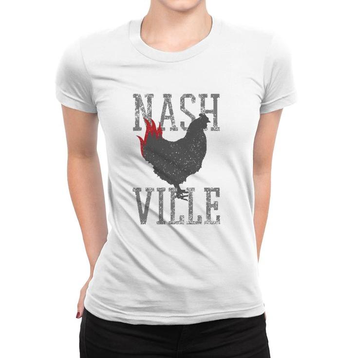 Nashville Tennessee Hot Chicken Music City Souvenir Gift Women T-shirt