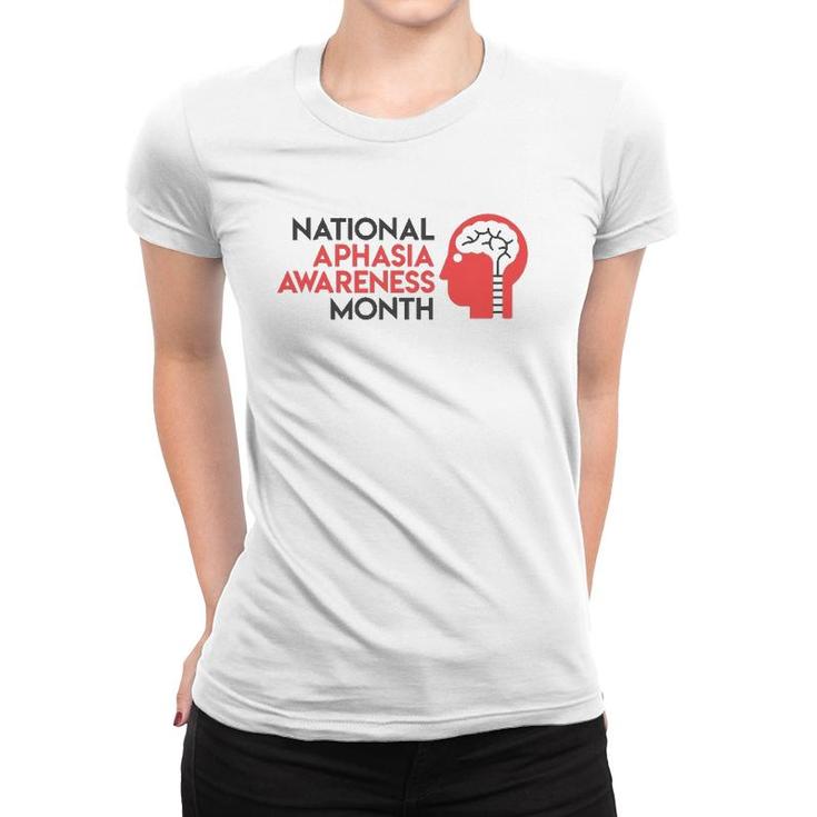 National Aphasia Awareness Month Women T-shirt