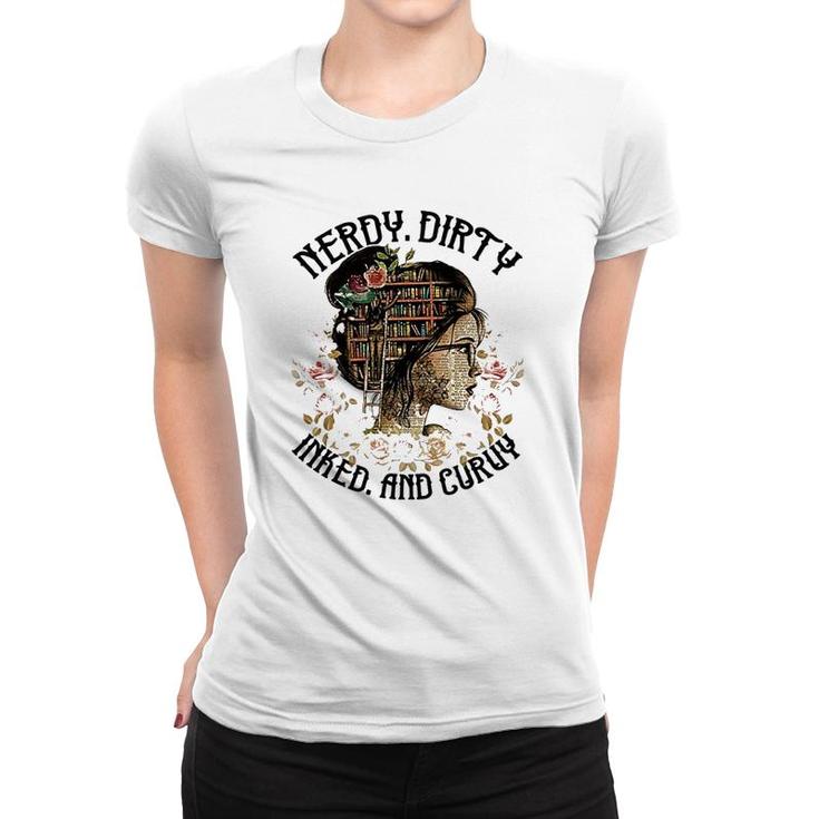 Nerdy Dirty Inked And Curvy Women T-shirt