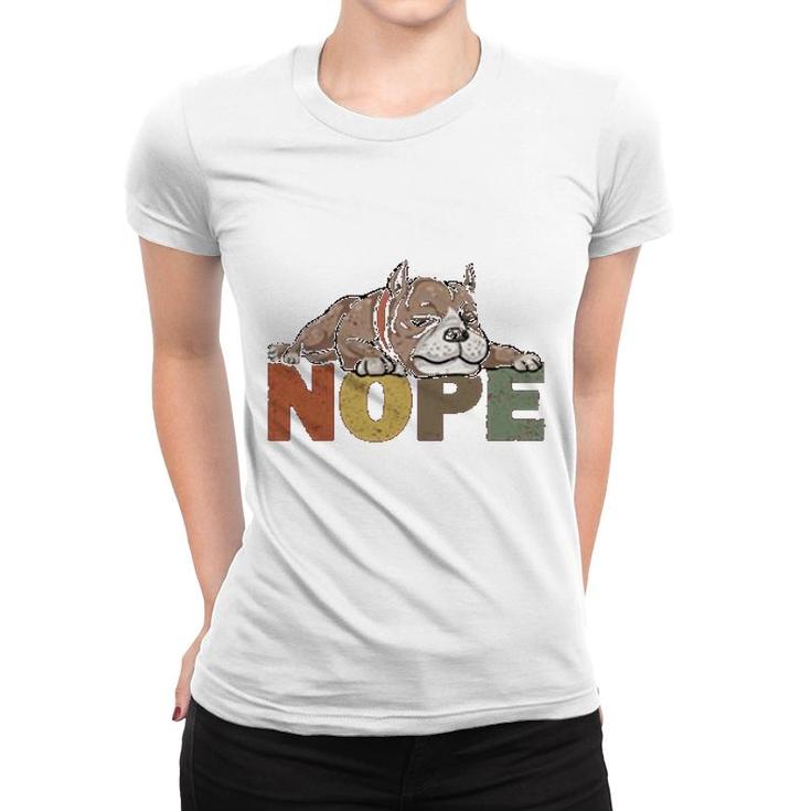 Nope Pitbull Women T-shirt