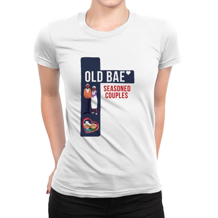 Old Bae - Seasoned Couples Tee Women T-shirt