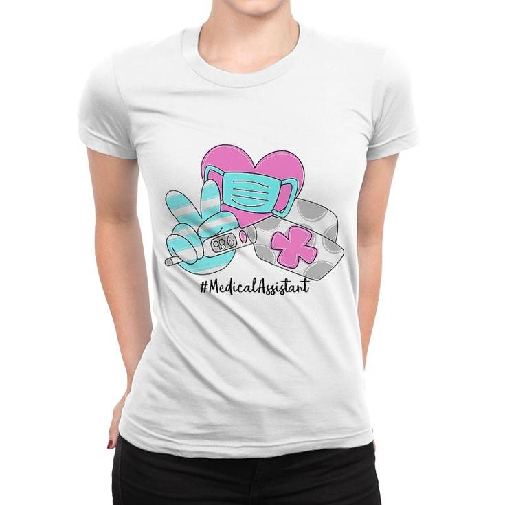 Peace Love Nursing Medical Assistant Women T-shirt