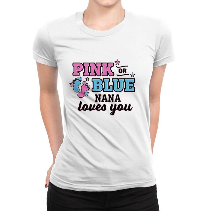 Pink Or Blue Nana Loves You Art Women T-shirt
