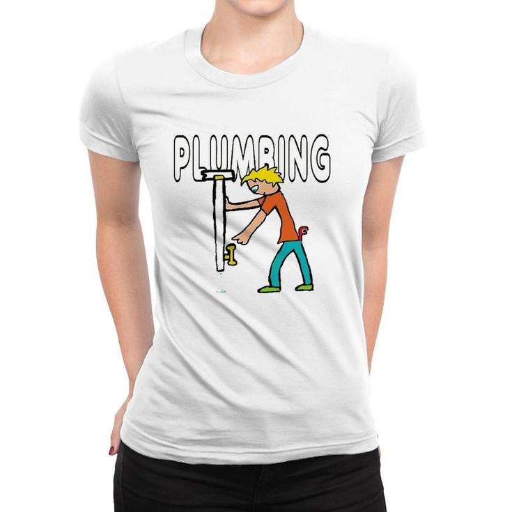 Plumber Plumbing Plumber Worker  Women T-shirt