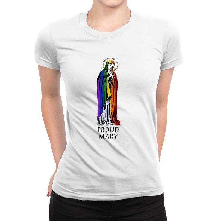 Proud Mary Rainbow Flag Lgbt Gay Pride Support Lgbtq Parade Women T-shirt
